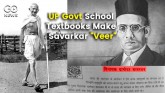Savarkar Made Freedom Fighter In UP Govt School Te