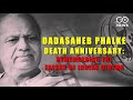 Dadasaheb Phalke Death Anniversary: Remembering Th