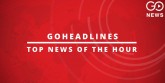 GoHeadlines: Top News of The Hour