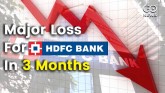 In 3 Months HDFC Loses More Than A Quarter Of Its 