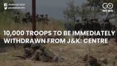 Centre Withdraws 10,000 Paramilitary Troops From J