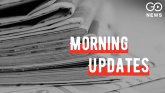 Morning Updates Go News 90 Seconds