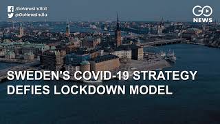 Sweden's COVID-19 Strategy Defies Lockdown Model