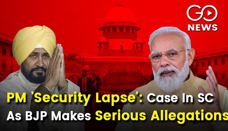 Sc Hearing IN PM Security Lapse Issue Ongoing Toda