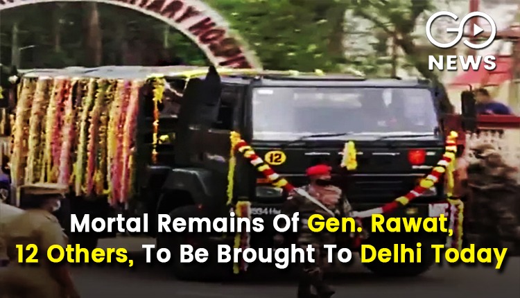 gen Bipin Rawat 12 Others Bodies Brought To Delhi 