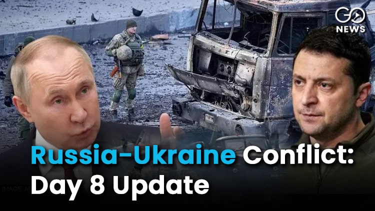 Russia Ukriane War Conflict Updates Day 8 
