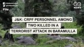 J&K: CRPF Personnel Among Two Killed In A Terroris
