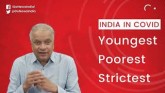 India Under COVID-19: Youngest, Poorest And Strict