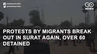 Protests By Migrant Workers Break Out In Surat Aga