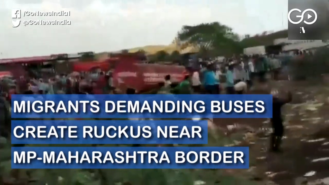 Migrants Demanding Buses Create Ruckus Near MP-Mah