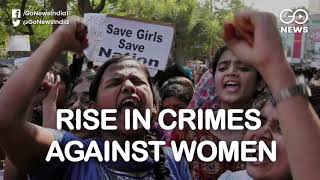 Crime Against Women On The Rise, UP Registers Most