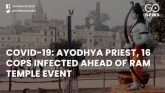 COVID-19: Ayodhya Priest, 16 Cops Infected Ahead O