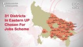 Only 31 Districts In Eastern UP Chosen For Employm