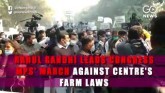 Rahul Gandhi Leads Congress MPs&#39; March Against